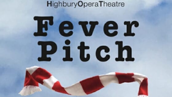 Fever Pitch The Opera