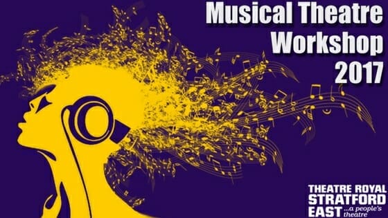 Theatre Royal Stratford East Musical Theatre Workshop