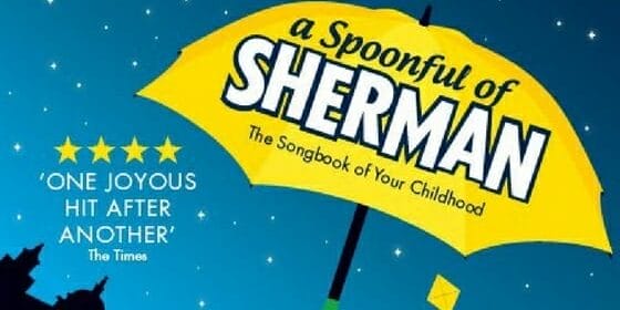 Anniversary UK tour of Robert J. Sherman’s A Spoonful Of Sherman Announced