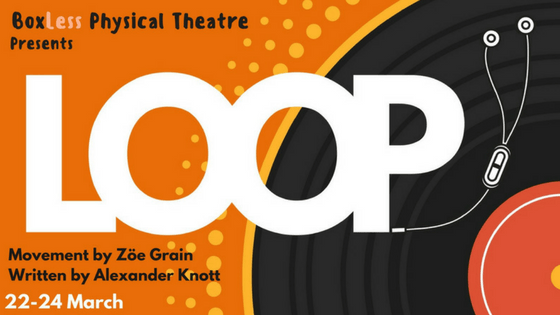 BoxLess Physical Theatre's Loop Takes to the Road