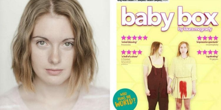 Interview_ Laura McGrady on Baby Box at The King’s Head Theatre