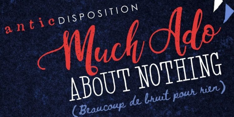 Antic Disposition to Tour Much Ado About Nothing