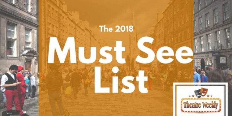 Must See List 2018 Edinburgh Fringe