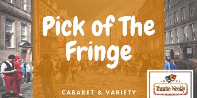 Pick of The Fringe Cabaret & Variety