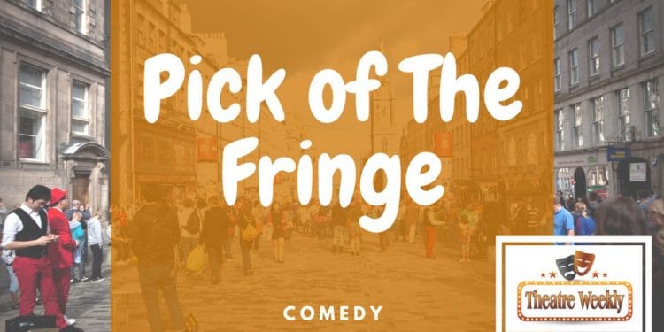Pick of The Fringe Comedy