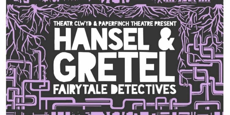 Theatr Clwyd Announce Hansel & Gretel_ Fairytale Detectives