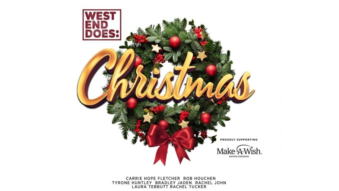 West End Does Christmas to Release Star Studded EP In Aid of Make A
