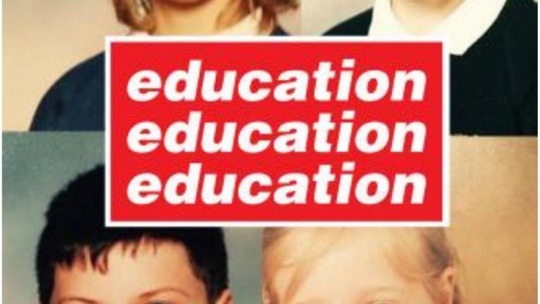 Education Education Education