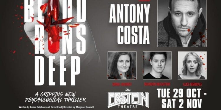 Blood Runs Deep The Epstein Theatre