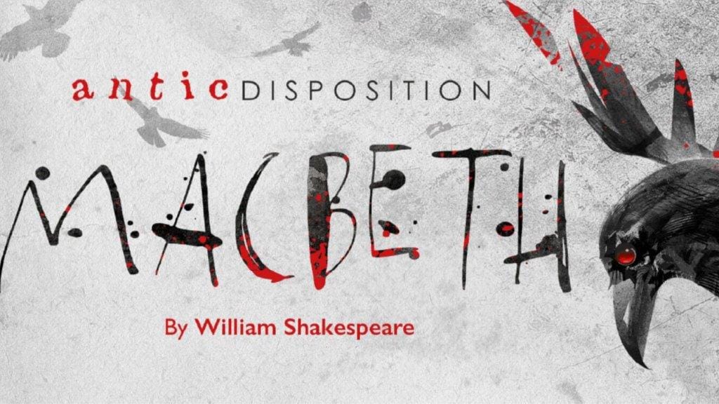 Antic Disposition Macbeth
