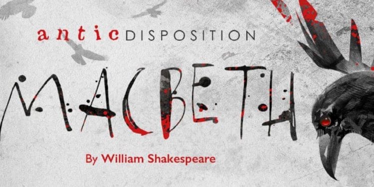 Antic Disposition Macbeth