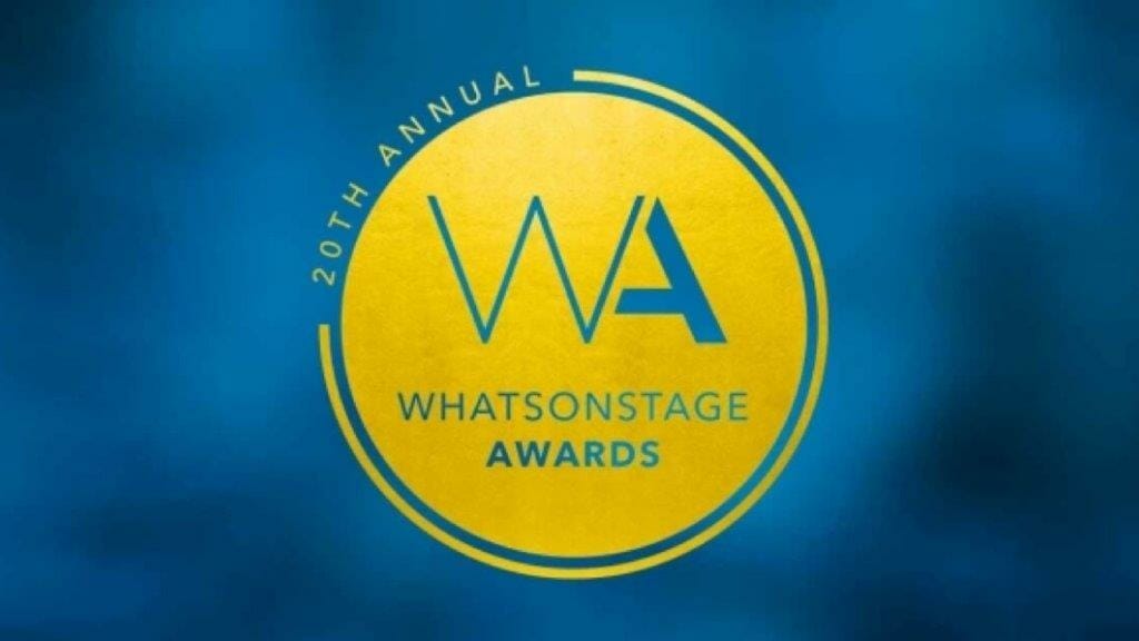 WhatsOnStage Announces 20th Annual WhatsOnStage Awards As Nominations ...