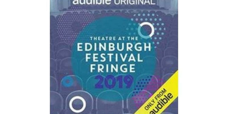 Audible Announce Theatre at The Edinburgh Festival Fringe