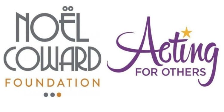 Noel Coward Foundation and Acting for Others