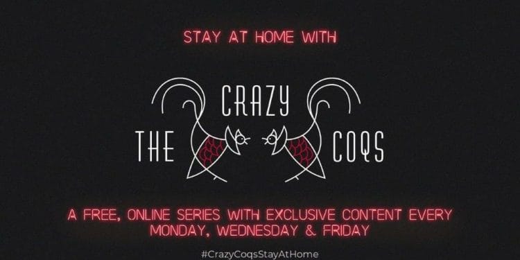 Stay At Home With Crazy Coqs
