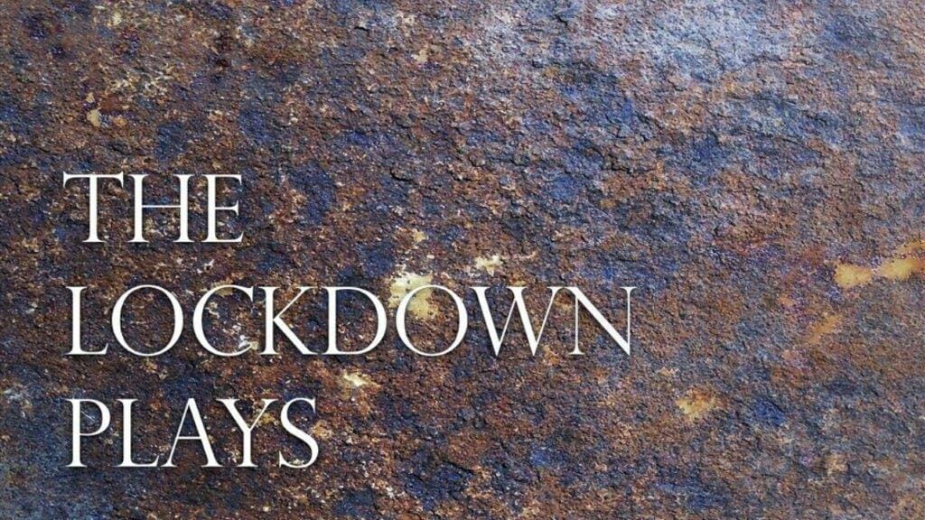 The Lockdown Plays Podcast