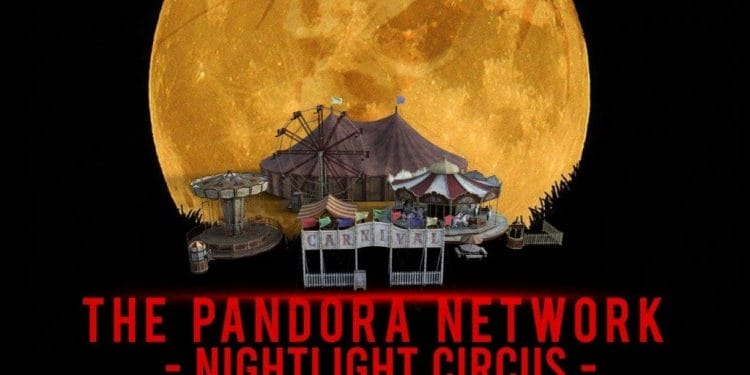 The Pandora Network Nightlight Circus