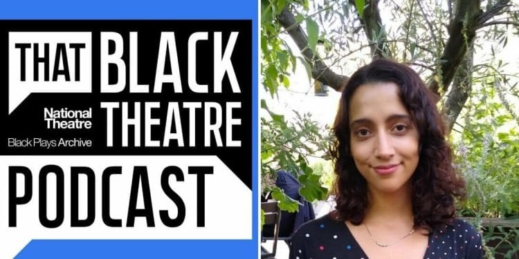 That Black Theatre Podcast hosted by Nadine Deller