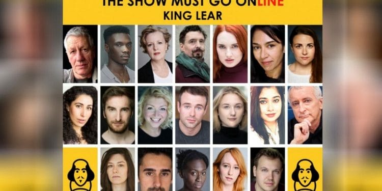 The show Must Go Online Cast of King Lear