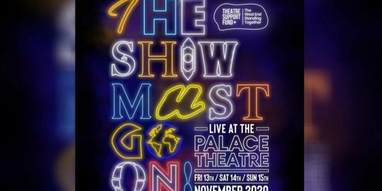 The Show Must Go On Live at The Palace Theatre