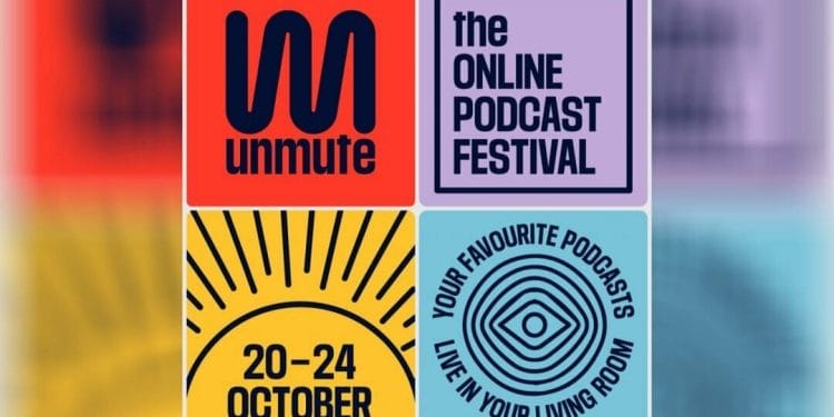 Unmute Podcast Festival