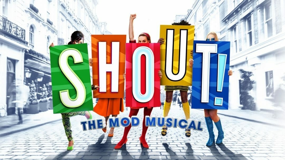 SHOUT The Mod Musical Upstairs at The Gatehouse