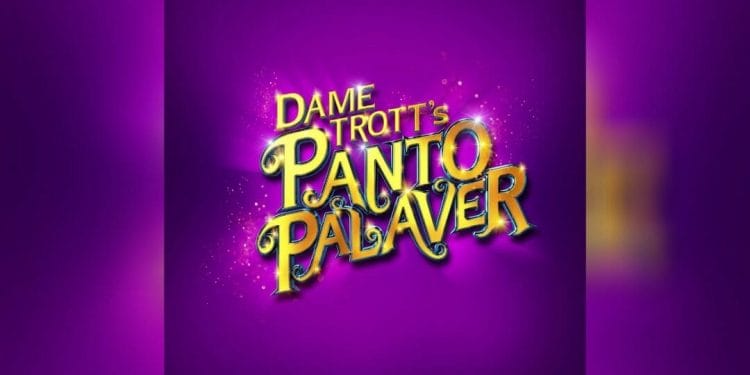 Dame Trotts Panto Palaver Cambridge Arts Theatre