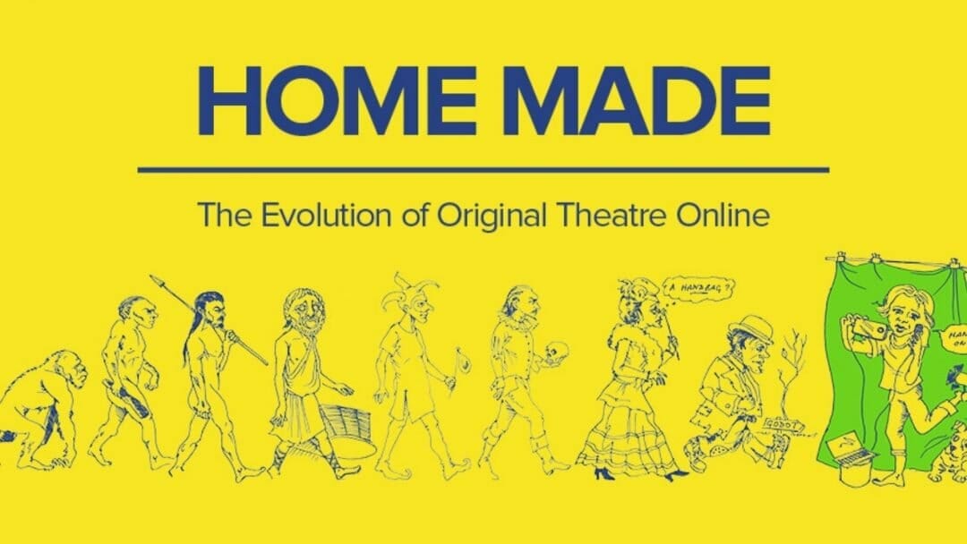 Original Theatre Home Made