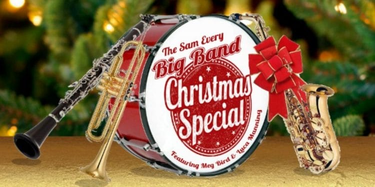 The Sam Every Big Band Christmas Special Applecart Arts