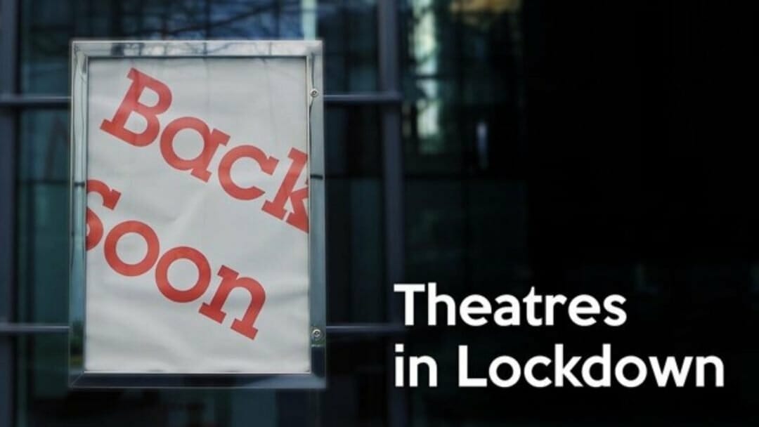Theatres in Lockdown