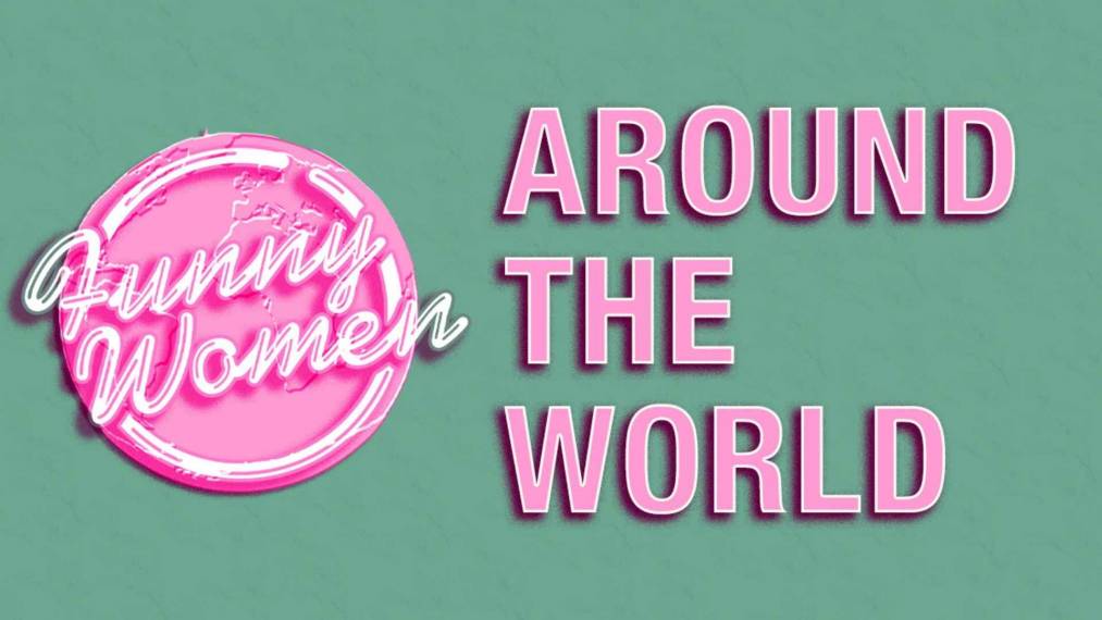 Funny Women Around The World