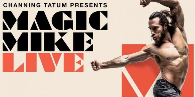Magic Mike Live