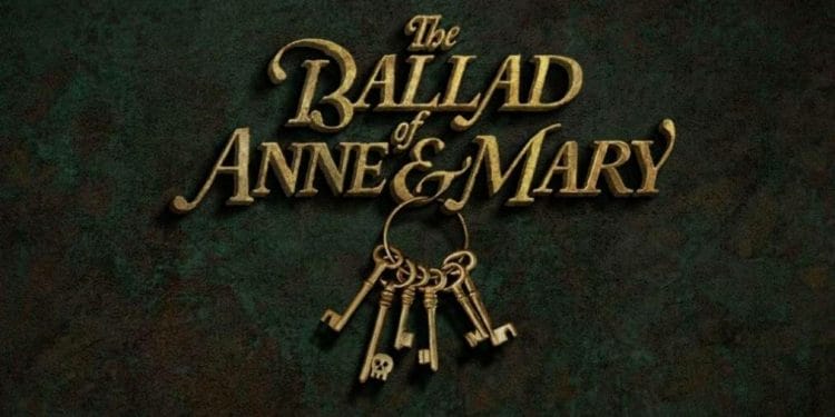 The Ballad of Anne and Mary