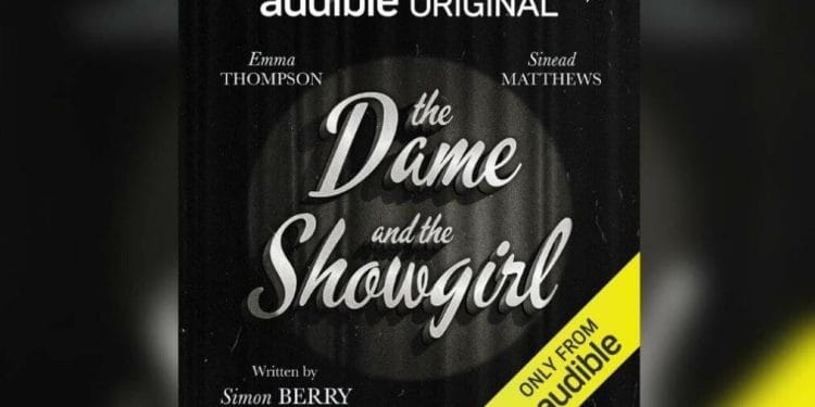 The Dame and The Showgirl on Audible
