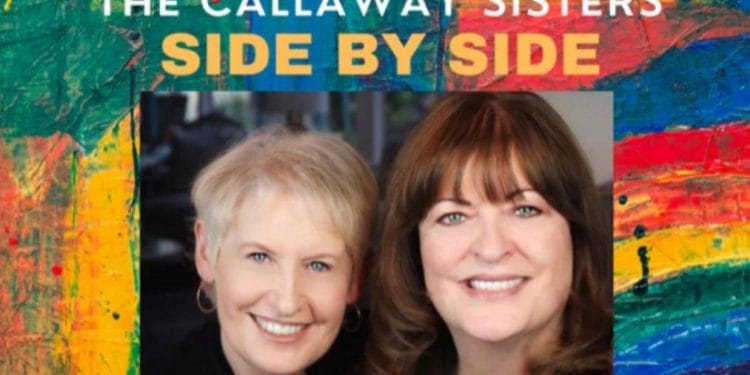 Ann Hampton Callaway and Liz Callaway Side by Side