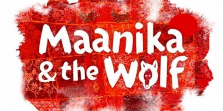 Polka Theatre Maanika and The Wolf