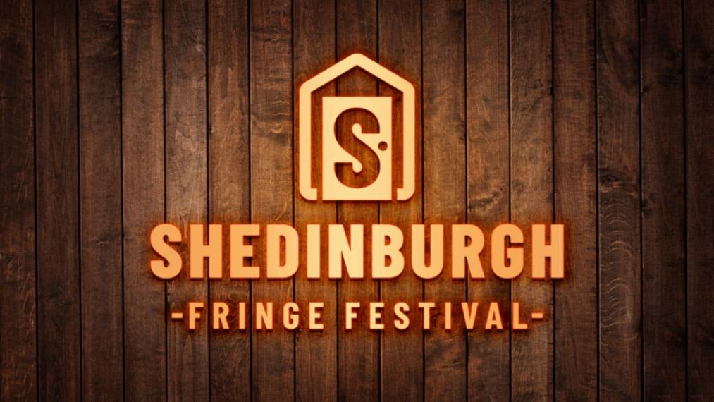 Shedinburgh Fringe Festival