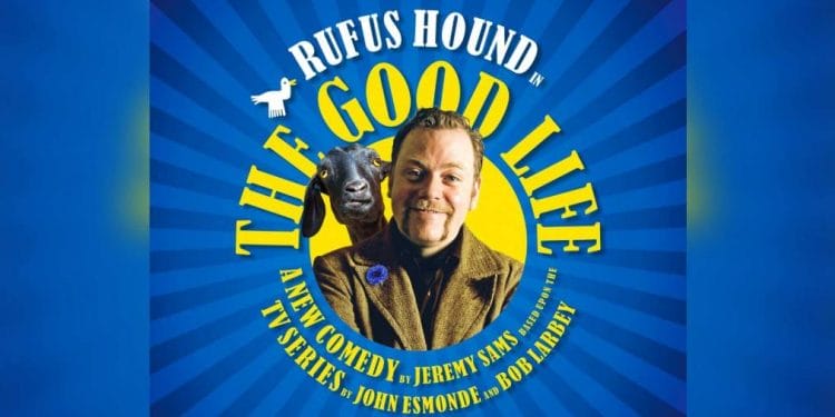 The Good Life Starring Rufus Hound