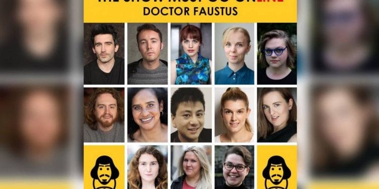 The Show Must Go Online Doctor Faustus