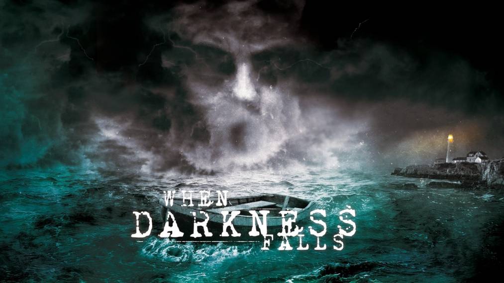 When Darkness Falls