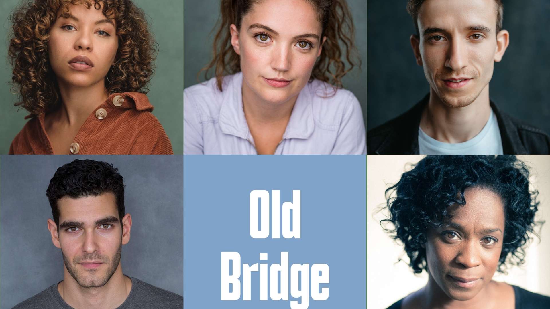 Old Bridge Bush Theatre Cast