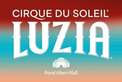 Cirque du Soleil: Luzia Tickets at the Royal Albert Hall