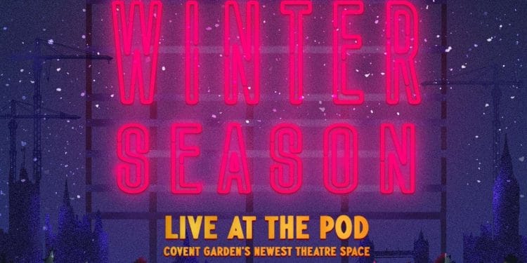 Iris Theatres Winter Season at The Pod