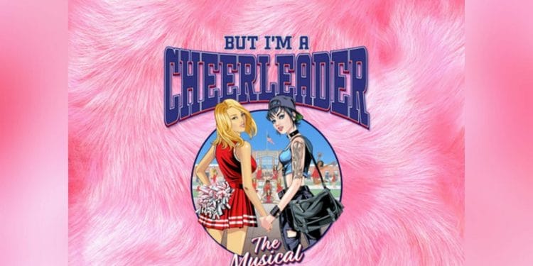 But Im a Cheerleader The Musical at Turbine Theatre