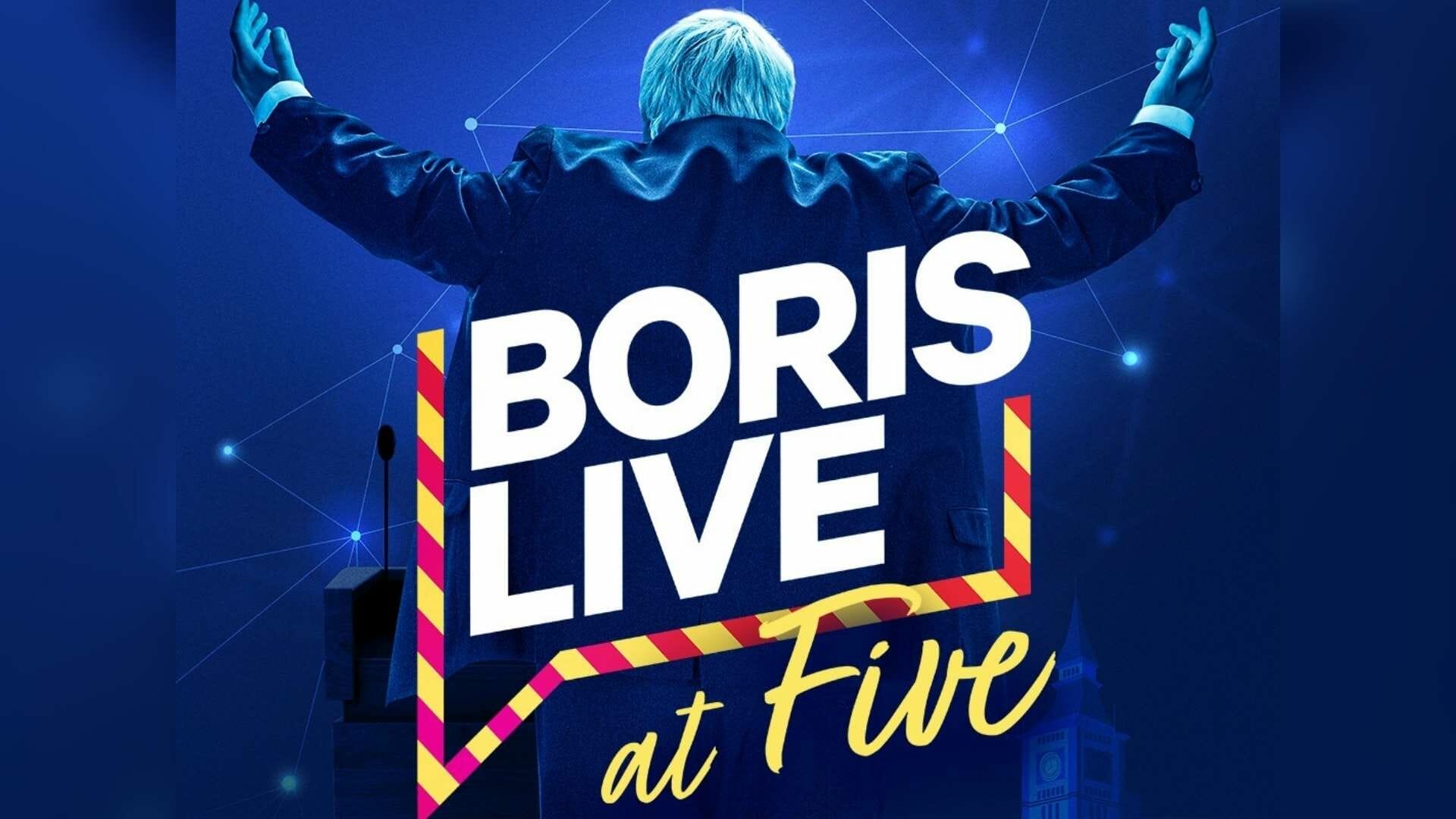 Boris Live at Five