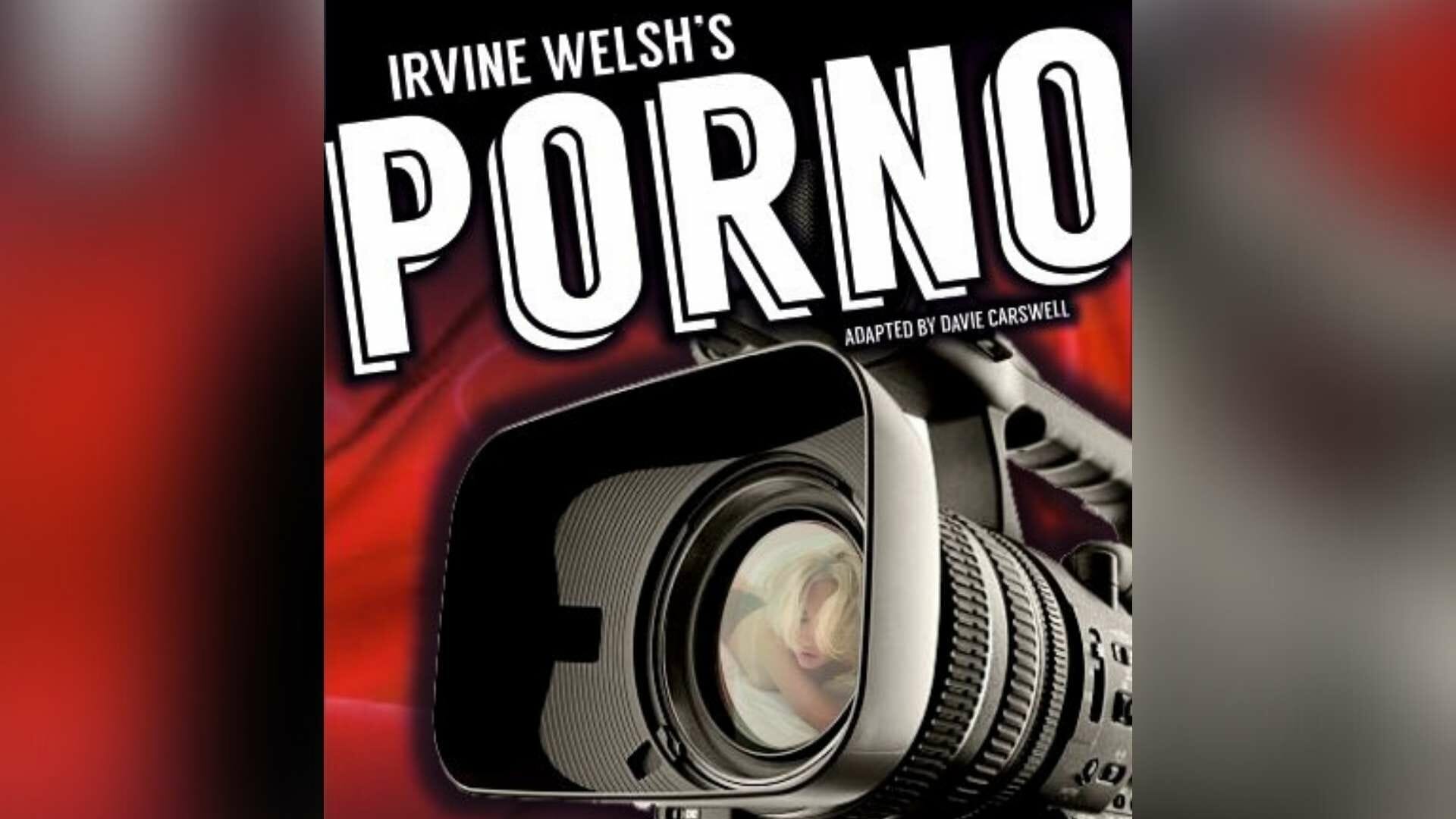 Irvine Welshs Porno at Edinburgh Fringe
