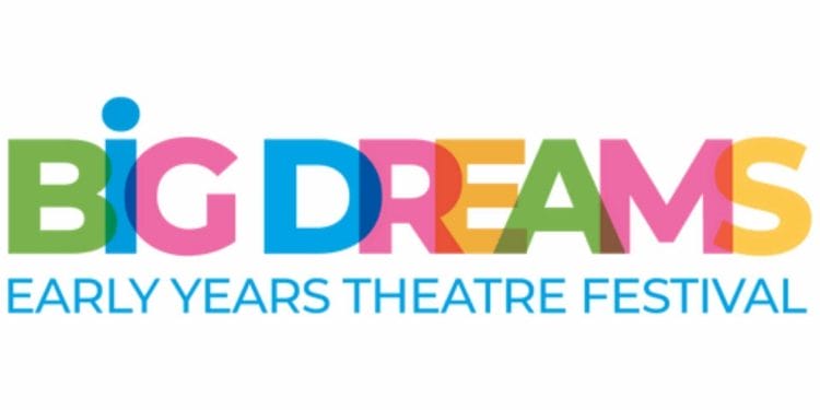 Polka Theatre Big Dreams Early Years Theatre Festival