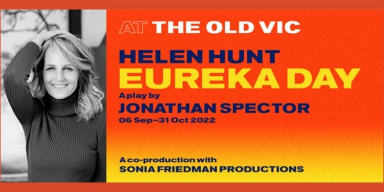 Helen Hunt will star in Eureka Day at The Old Vic