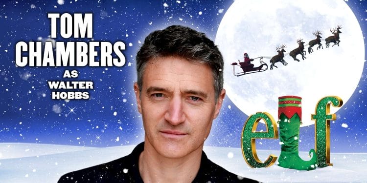 Tom Chambers Joins The Cast of Elf