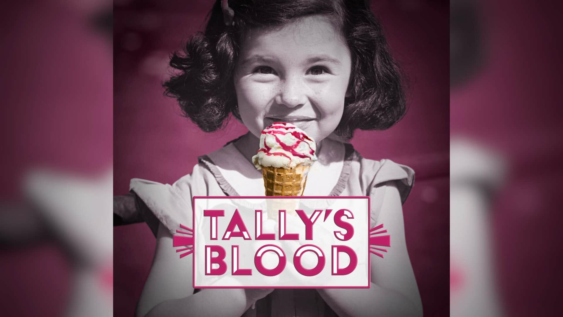 Tallys Blood